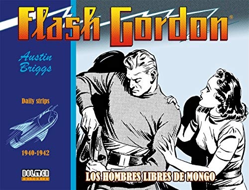 Flash Gordon 1940-1942. Los Hombres Libres De Mongo