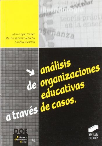 Análisis de organizaciones educativas a través de casos