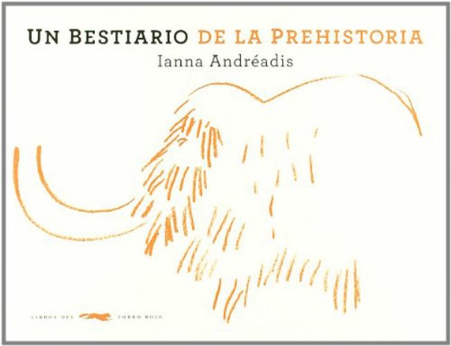 Un bestiario de la prehistoria