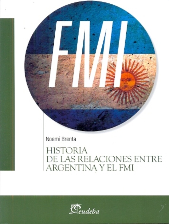 Historia de las relaciones entre Argentina y el FMI