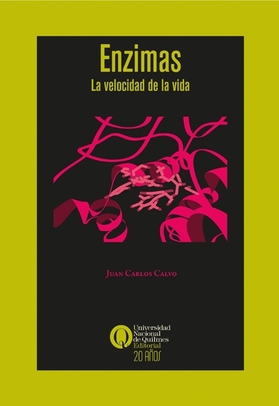 Enzimas. La velocidad de la vida