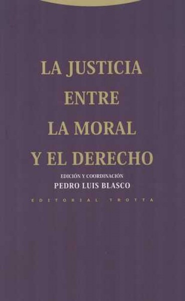 La justicia entre la Moral y el Derecho