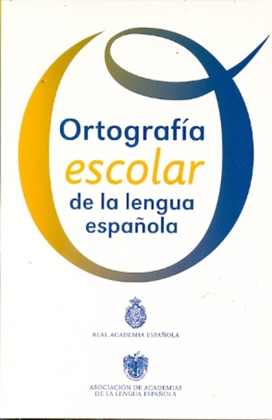 Ortografía escolar de la lengua española