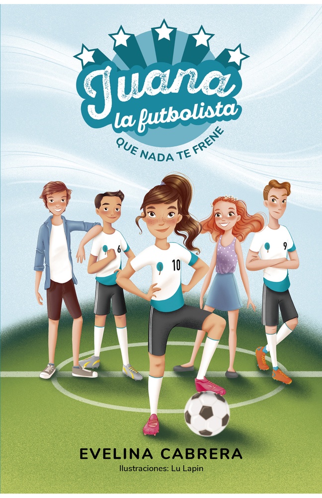 Juana la futbolista. Que nada te frene