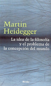 La Idea de la filosofia y el problema de la concepcion del mundo