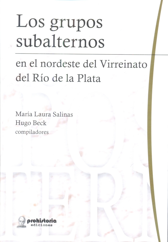 Los grupos subalternos en el nordeste del virreinato del rio de la plata
