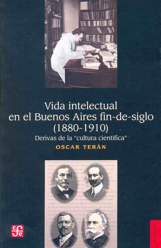 Vida intelectual en el Buenos Aires fin de siglo (1880-1910)