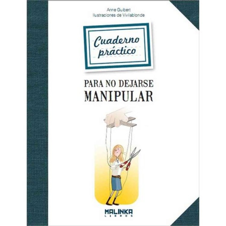Cuaderno practico para no dejarse manipular
