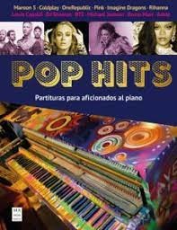 Pop hits: Partituras para aficionados al piano