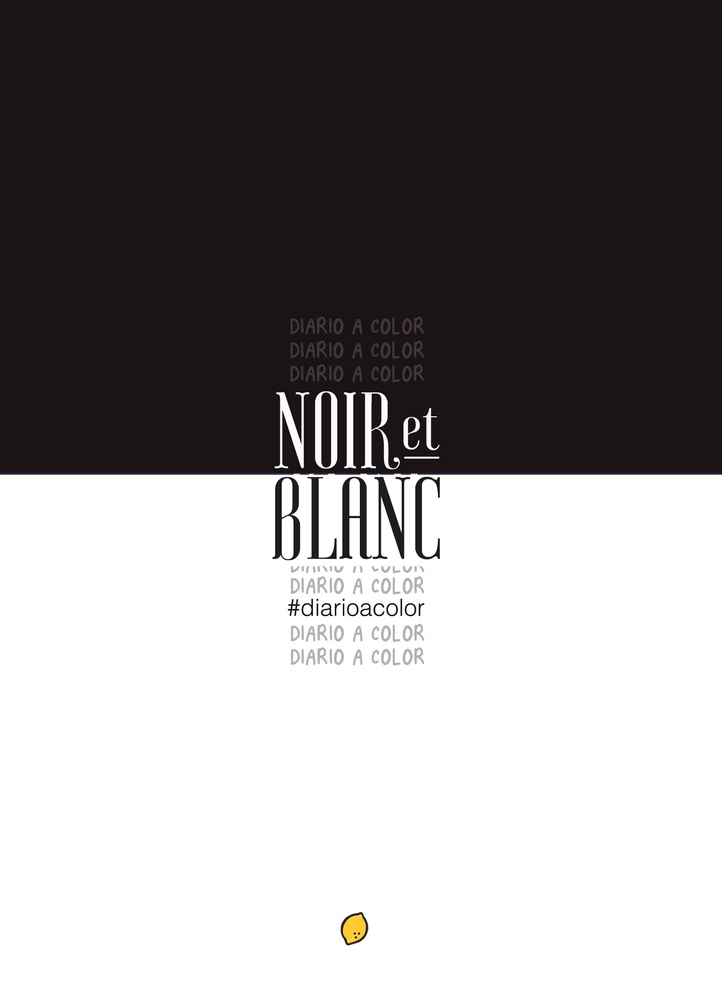 Diario a color. Noir et blanc