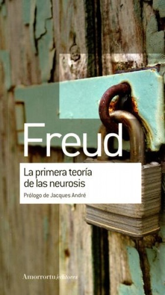 La Primera teoria de la neurosis