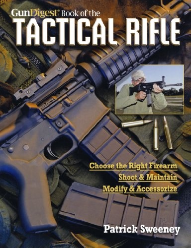 Gun Digest Book Of Tactical Rifle