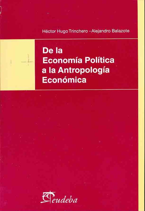 De la Economia Politica a la Antropologia Economica