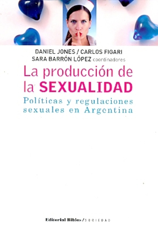 La Produccion de la sexualidad