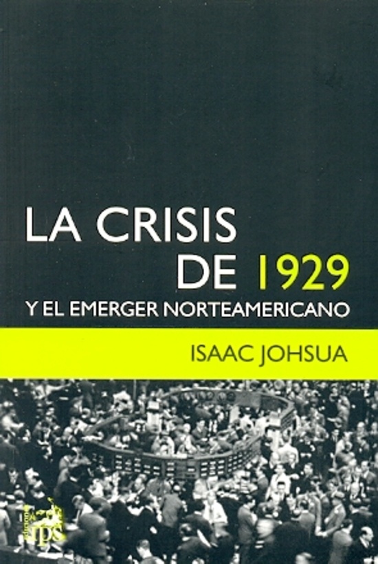 La Crisis de 1929 y el emerger norteamericano