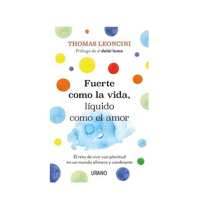 Fuerte como la vida, liquido como el amor