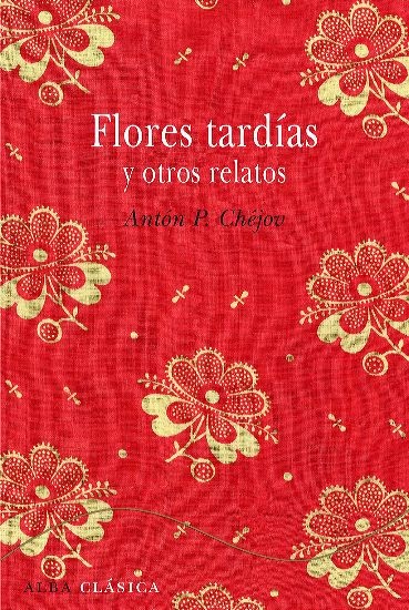 Flores tardias y otros relatos