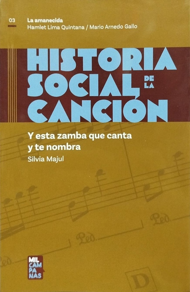 La amanecida. Historia social de la canción # 3