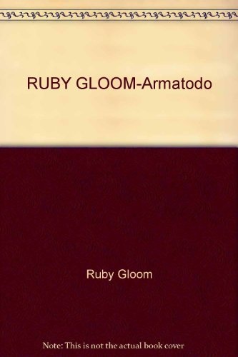 Ruby Gloom. Arma todo