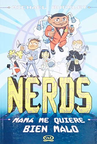 Nerds - Mama Me Quiere Bien Malo