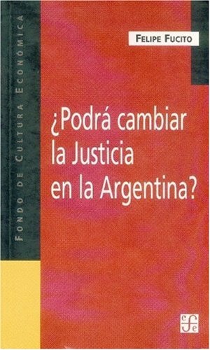 Podra cambiar la justicia en la Argentina