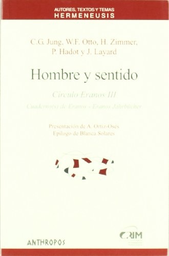 Hombre y sentido circulo de eranos iii