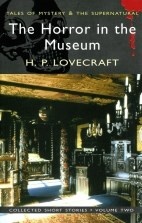 Horror In The Museum, The: Collected Short Stories Vol. 2