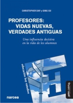 Profesores: vidas nuevas, verdades antiguas