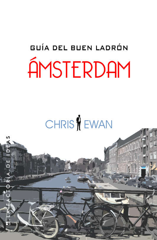 Guia Del Buen Ladron Amsterdam