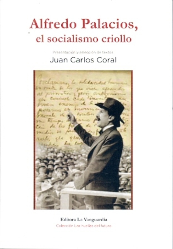 Alfredo Palacios el socialismo criollo