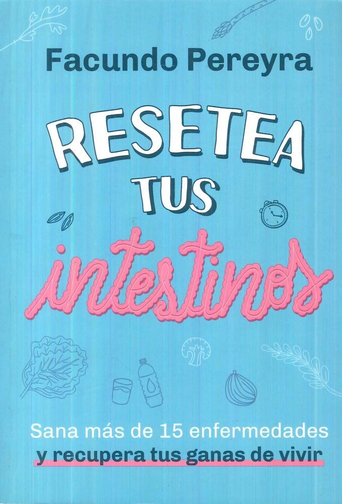Resetea tus intestinos