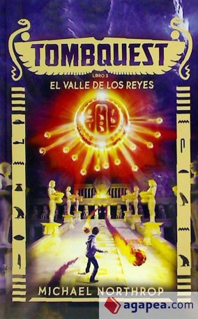 Tombquest 3. El valle de los reyes