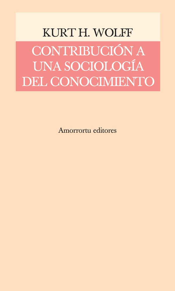 Contribucion a una sociologia del conocimiento