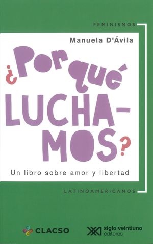 ¿Por qué luchamos? un libro sobre amor y libertad