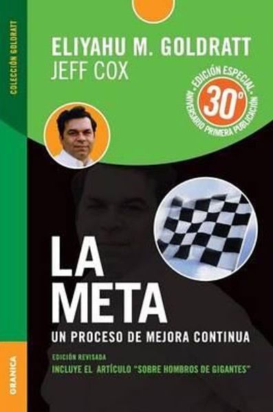 La meta. Un proceso de mejora continua
