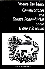 Conversaciones con Enrique Pichon-Riviere sobre el arte y la locura