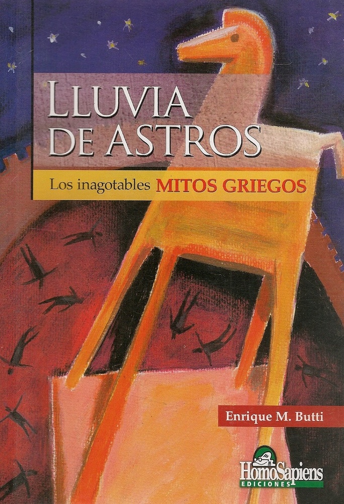 Lluvia De Astros. Los Inagotables Mitos Griegos