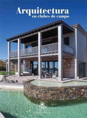 Arquitectura en clubes de campo 2015