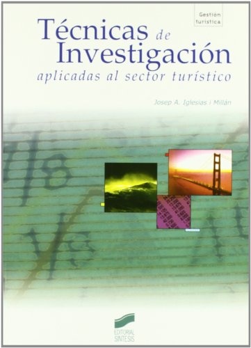Técnicas de investigación aplicadas al sector turístico