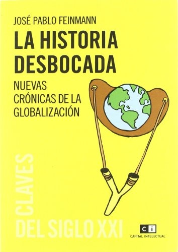 La Historia desbocada