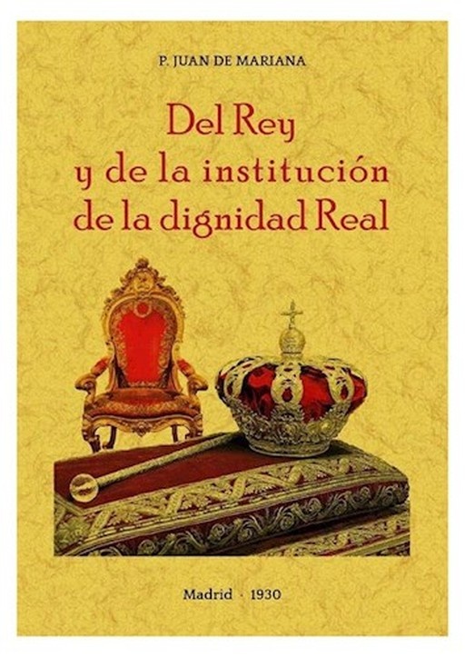 Del rey y de la institucion de la dignidad real