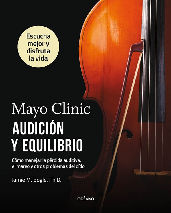 Mayo clinic - audición y equilibrio