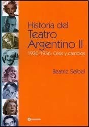 Historia del teatro argentino ii 1a.ed