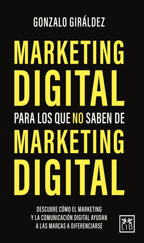 Marketing digital para los que no saben de marketing digital