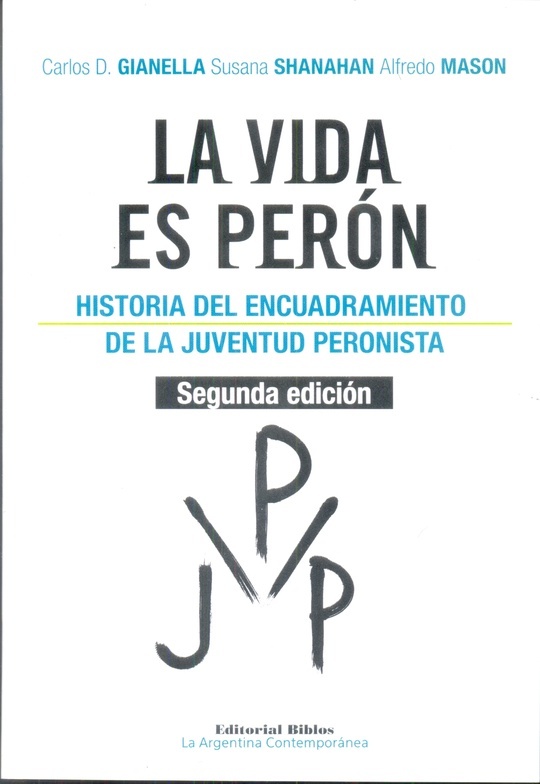 La vida es Perón