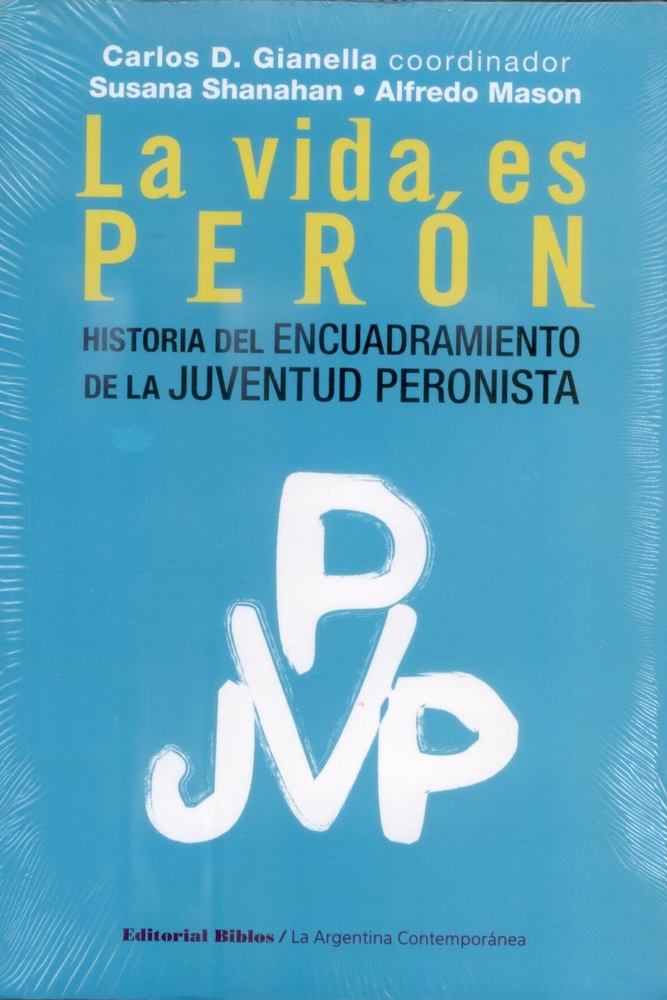 la Vida es Peron