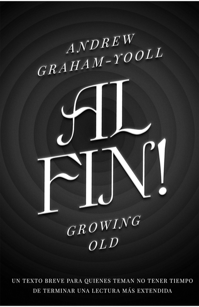 Al fin! Growing old
