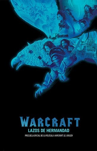Warcraft Lazos De Hermandad