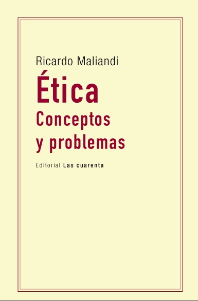 Etica. Conceptos y problemas