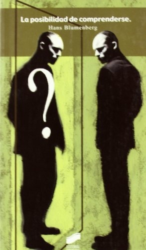 La posibilidad de comprenderse